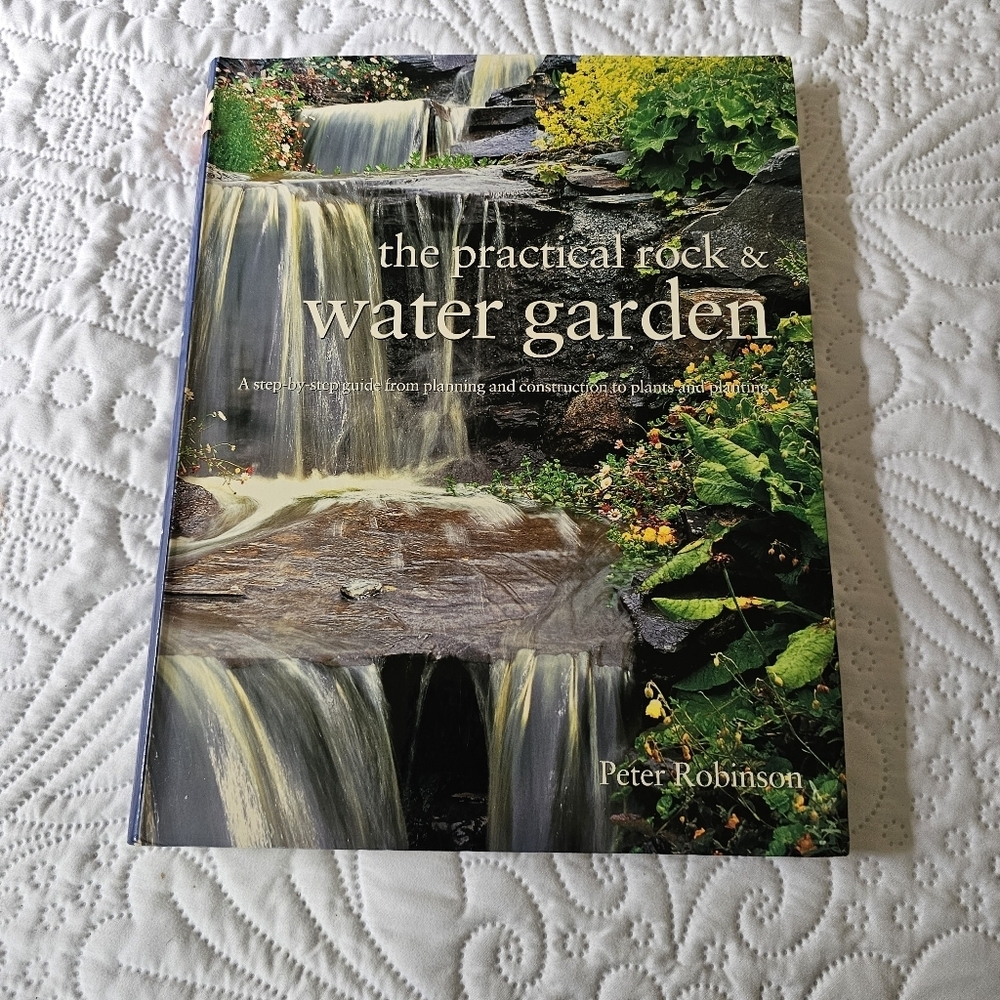 The Practical Rock & Water Garden Book